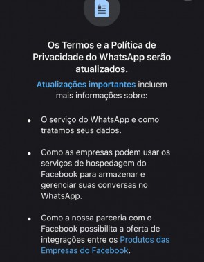 Notificação enviada aos usuários do WhatsApp avisa sobre mudança nos temos e políticas de privacidade.