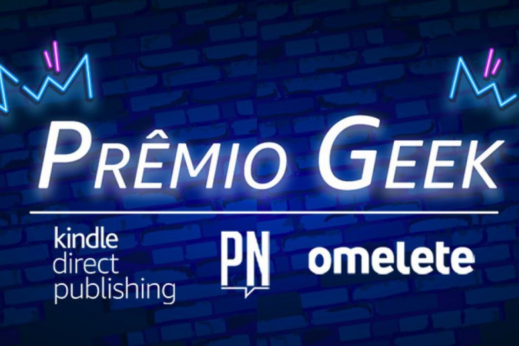 A Amazon, o Omelete e a editora Pipoca & Nanquim anunciaram os finalistas do Prêmio Geek de Literatura