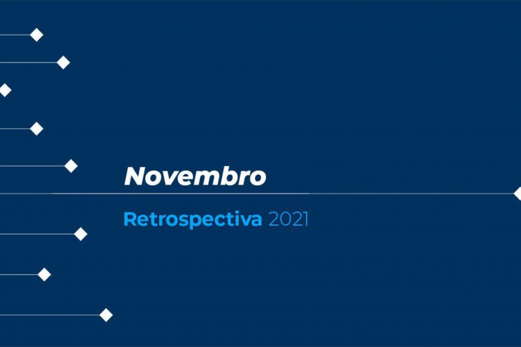 Retrospectiva 2021: confira as principais notícias de novembro