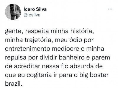 Tweet de Ícaro Silva pedindo que seguidores "respeitassem sua história", em relação à possibilidade de ir ao BBB22