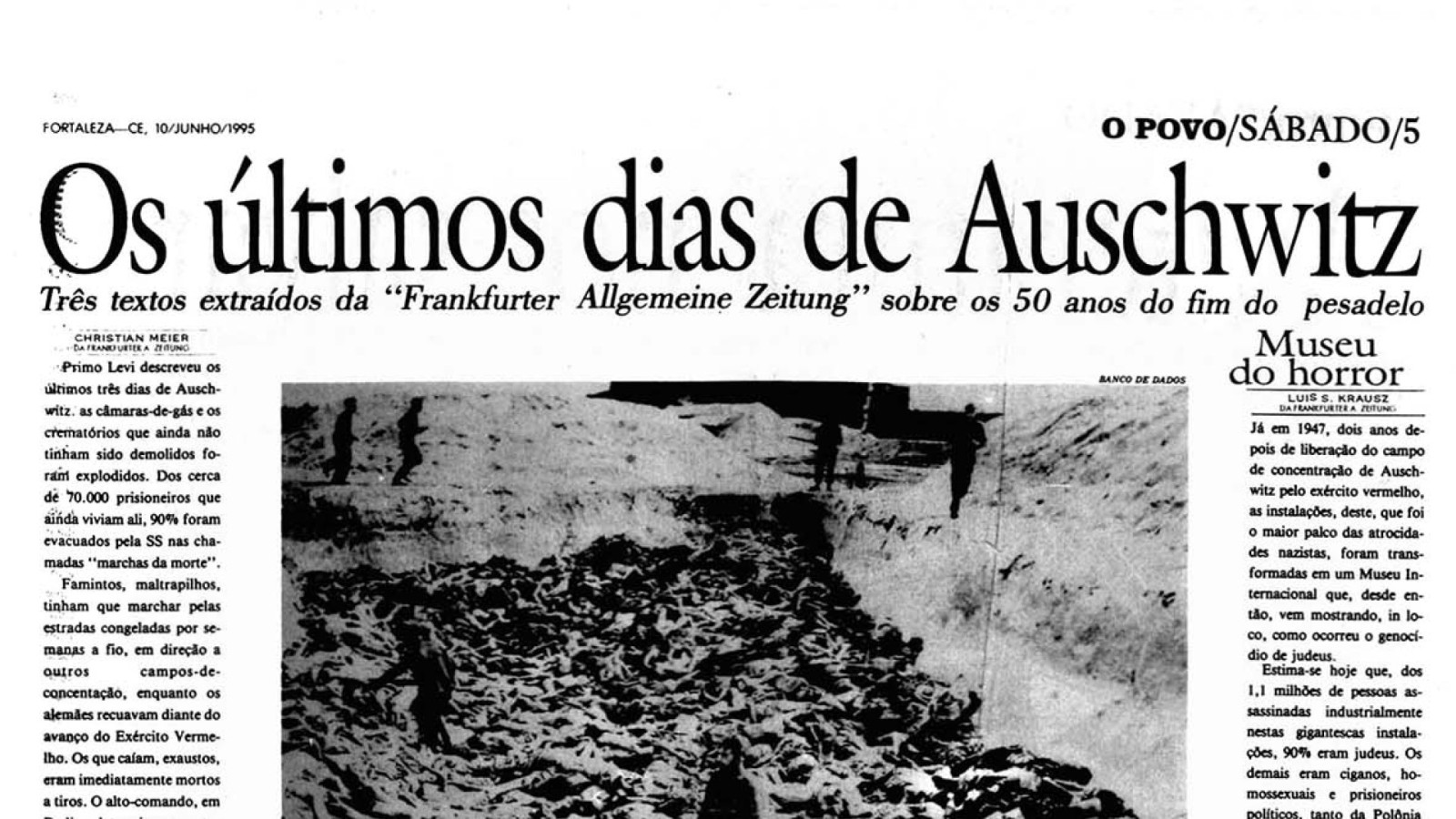 Auschwitz, tenebroso sumidouro de vida | O POVO é História | OPOVO+