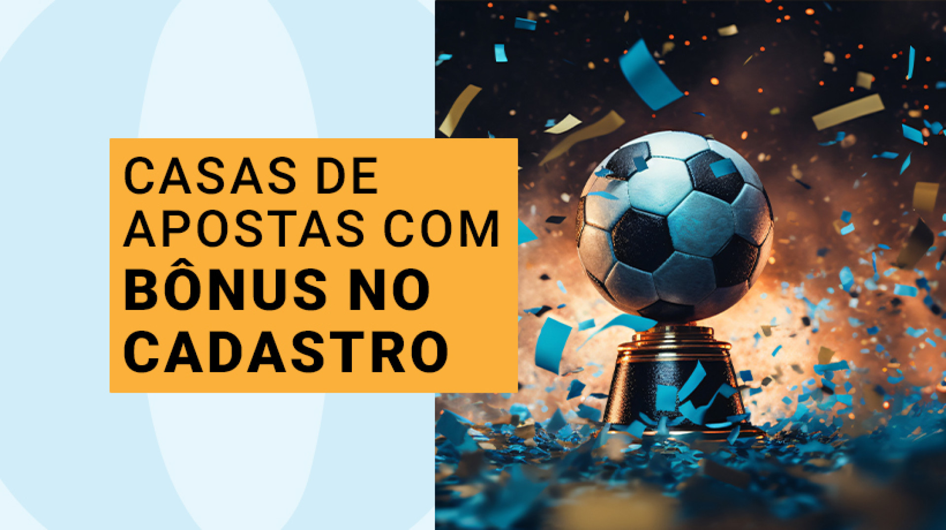 Lista atualizada de plataformas de apostas com bônus no cadastro para novos usuários brasileiros, sites confiáveis que pagam de verdade
