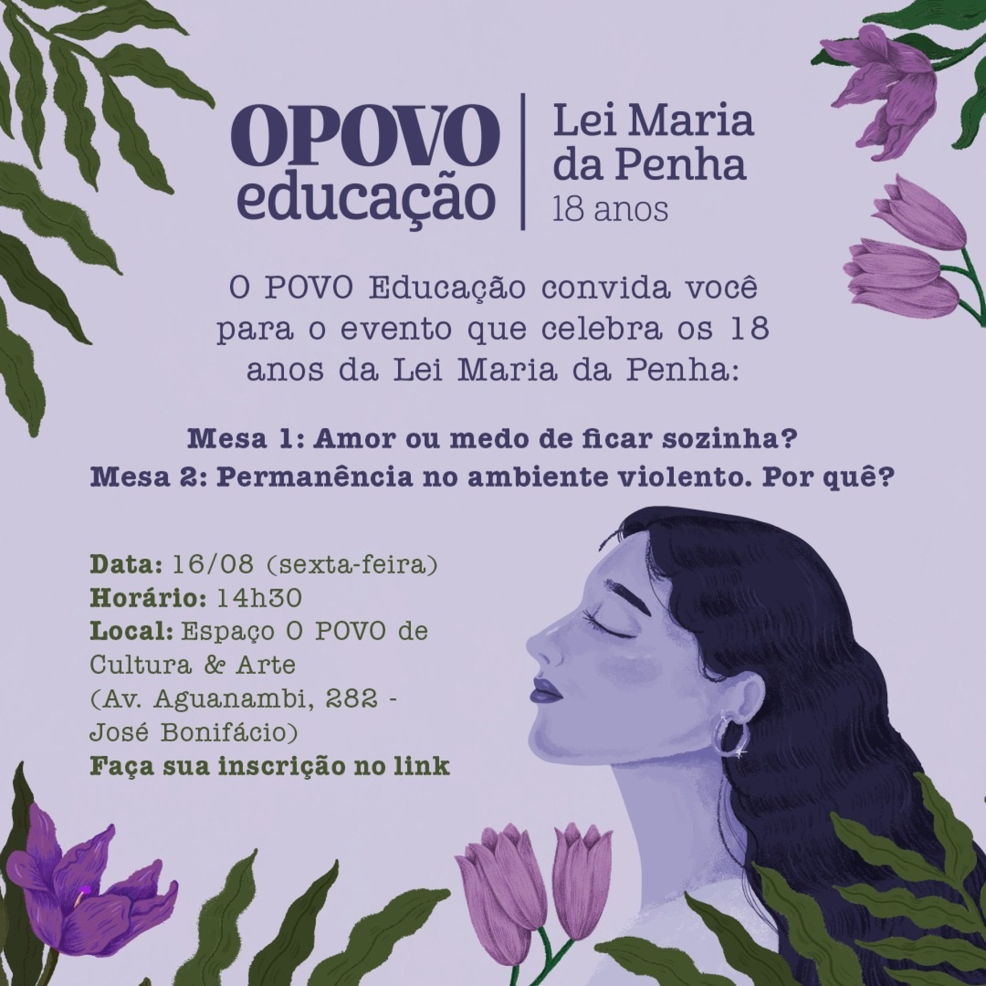 Evento 18 anos da Lei Maria da Penha - O POVO Educação (Foto: Divulgação)