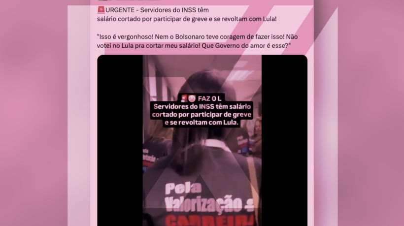 Vídeo de servidores do INSS protestando contra cortes de salários após adesão à greve iniciada em julho é tirado de contexto e engana ao insinuar que não houve descontos durante o governo Bolsonaro