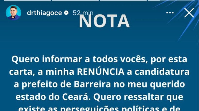 Candidato a prefeito em Barreira anunciou desistência da corrida eleitoral.