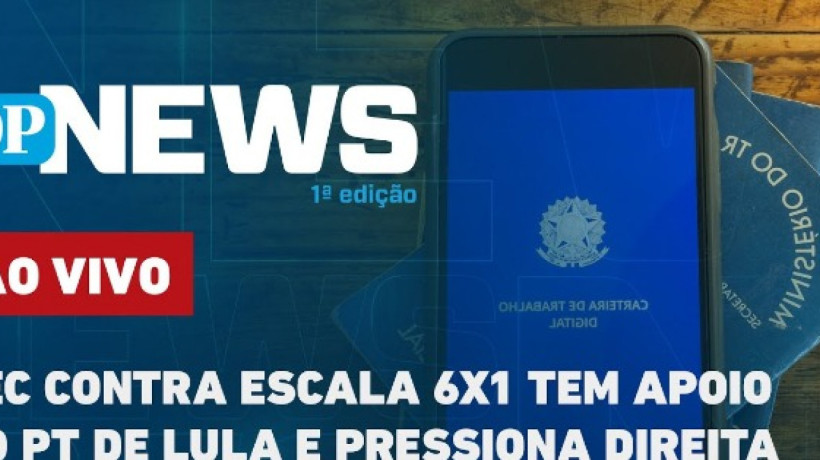 A 1ª edição do programa O POVO News repercute a adesão à PEC do fim da jornada 6x1