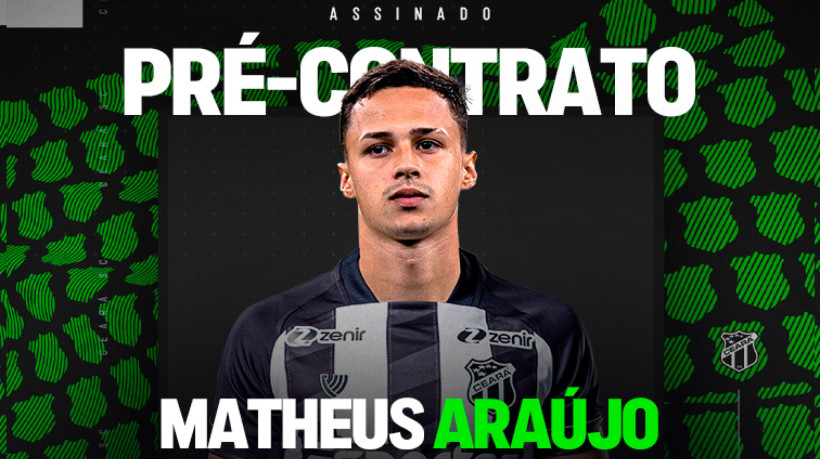 O Ceará anunciou a contratação do meio-campista Matheus Araújo com contrato até 2027. 