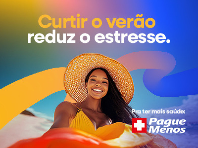 A Advance lançou a nova campanha nacional de verão da Pague Menos(Foto: Divulgação)