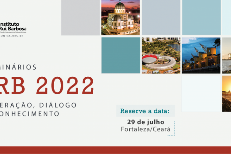 TCE do Ceará vai ser sede de seminário IRB 2022, com presença de ministro do Tribunal de Contas da União (TCU)