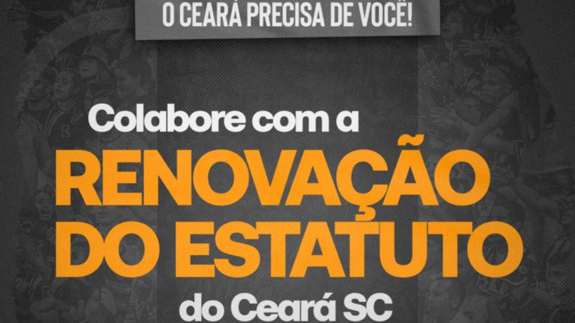 Ceará lança site para coletar opinião da torcida sobre Reforma do Estatuto do clube. 